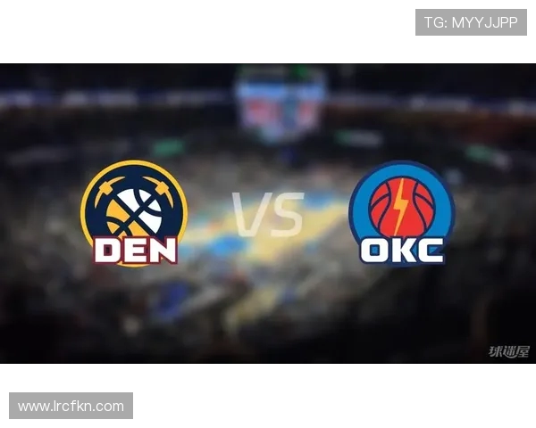 开拓者与掘金对决前瞻分析两队战术特点及球员表现展望 开拓者与掘金对决前瞻分析两队战术特点及球员表现展望