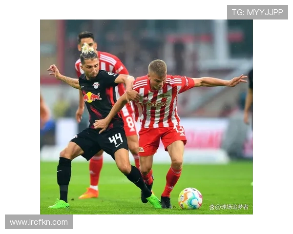 柏林联主场迎战弗莱堡争夺德甲宝贵积分的精彩对决