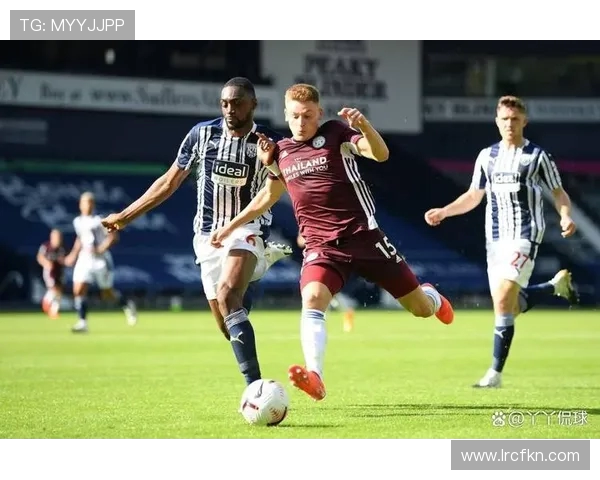 西布朗维奇主场迎战莱斯特城期待精彩对决与精彩进球