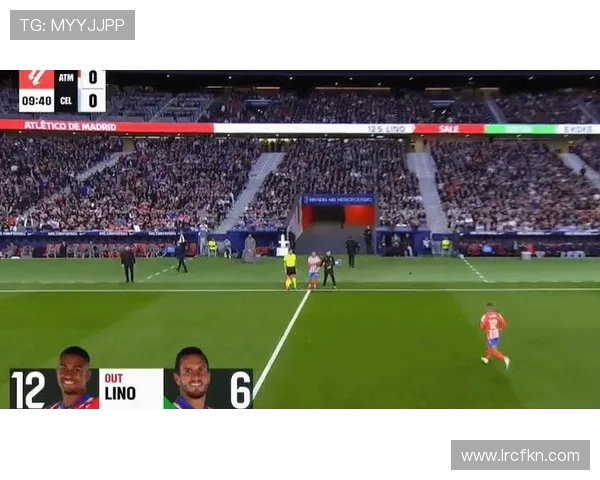 马德里竞技迎战塞尔塔全力争胜力争联赛积分榜前列